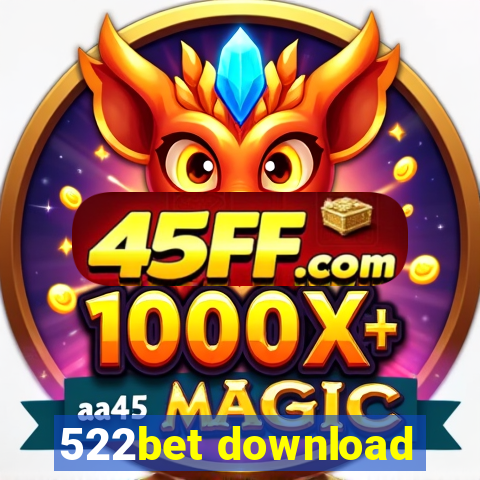 522bet download